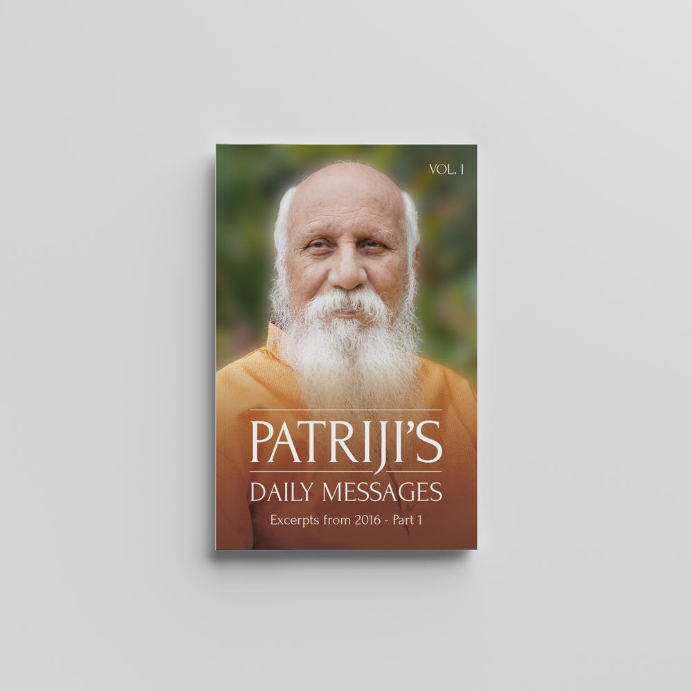 Patriji's Daily Messages Vol 1 - 2016 Part 1